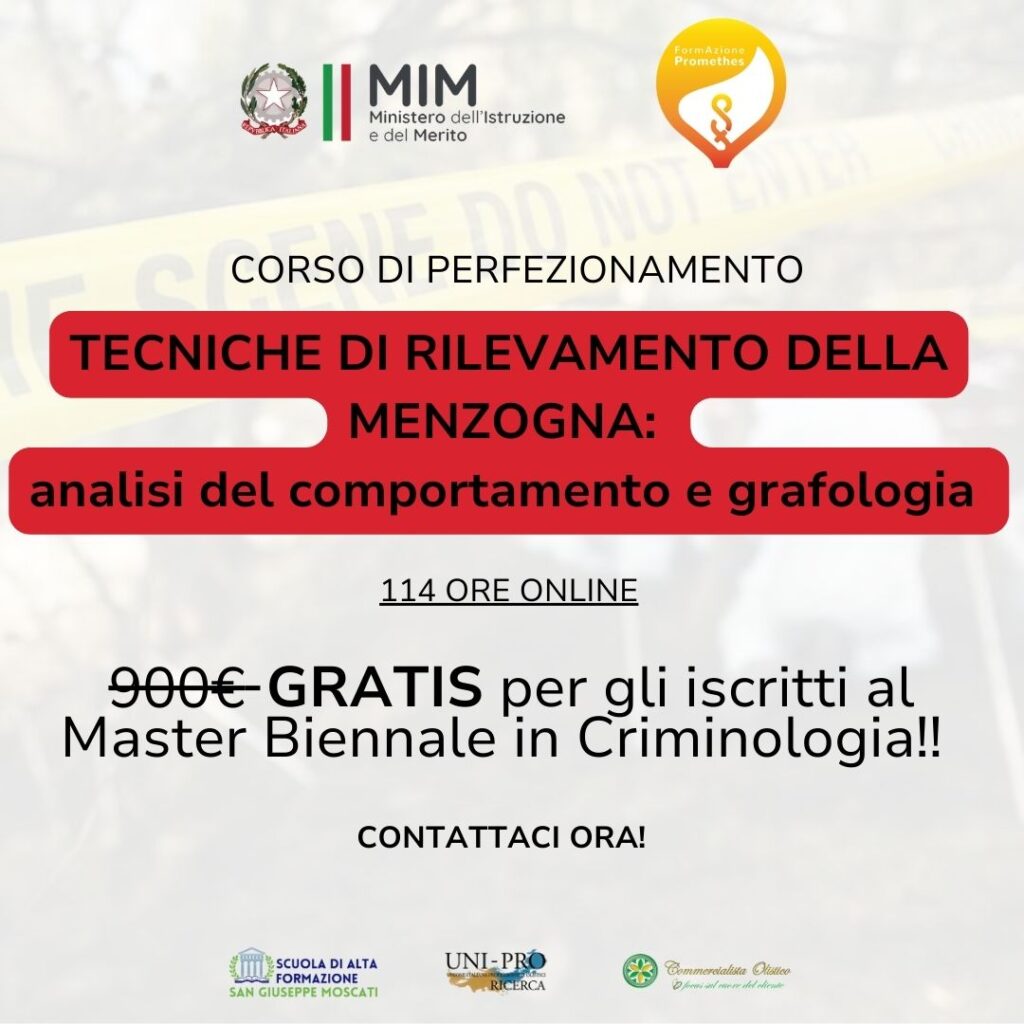 Corso di perfezionamento Tecniche di rilevamento della menzogna, analisi del comportamento e tecniche di grafologia forense